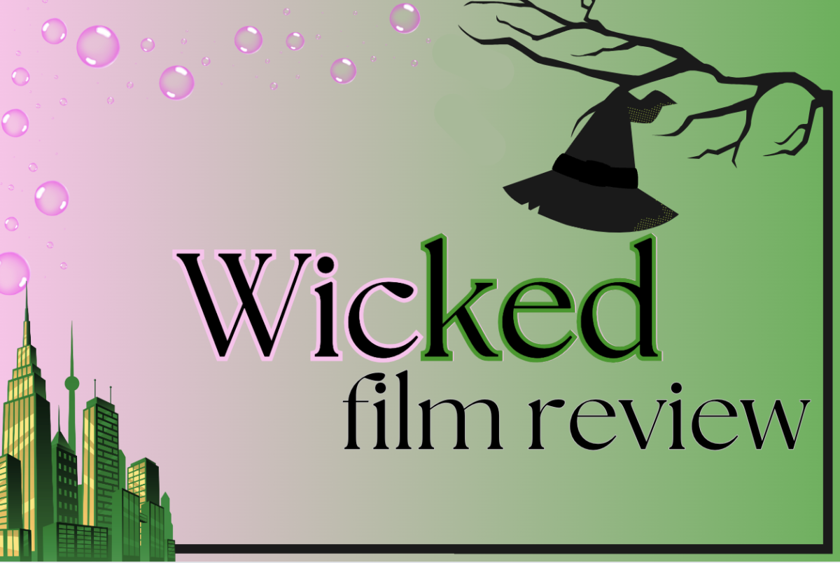 Join WSPN’s Jessi Dretler and Elyssa Grillo as they review the new movie adaptation of the famous Broadway Musical: Wicked.